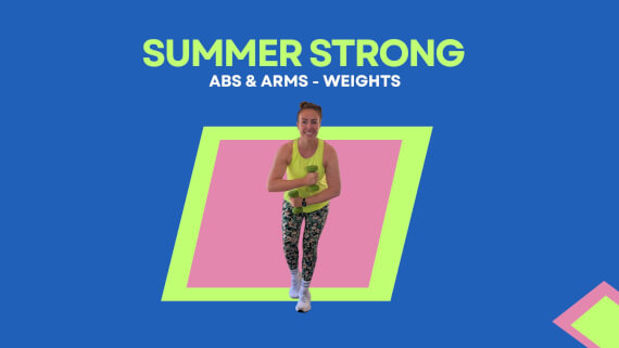 Summer Strong - Abs and Arms Catch Up